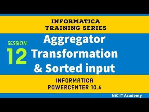 Session # 12 - Aggregator Transformation in Informatica | Informatica Training for Biginners