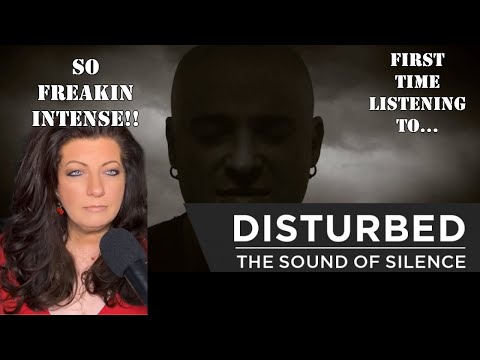 FIRST TIME LISTENING TO DISTURBED - "SOUND OF SILENCE" ...OMG!!!