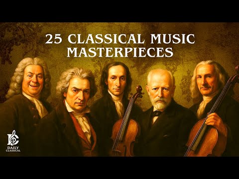25 Classical Music Masterpieces for Relaxation & the Soul | Beethoven, Mozart, Chopin, Bach, Vivaldi