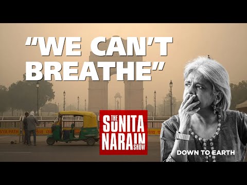 Tackling Air Pollution in Delhi | The Sunita Narain Show