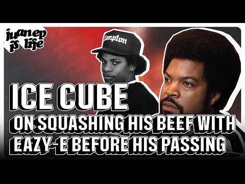 Ice Cube talks squashing his beef with Eazy-E before Eazy's passing | Juan EP is Life