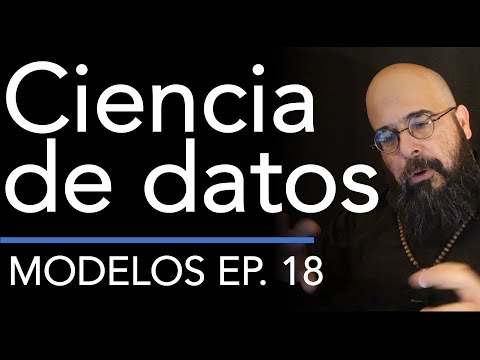 Ciencia de datos | Modelos (podcast) Ep. 18