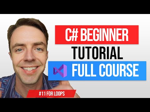 C# Tutorial For Beginners & Basics - 10. For Loops & ForEach