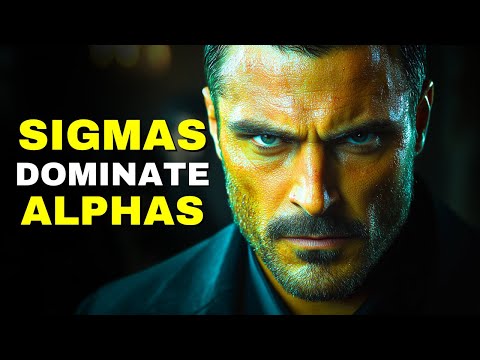 The TERRIFYING Things Sigma Males Do That No Alpha Man Dares To