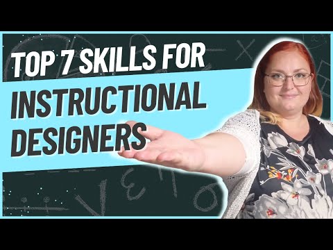 Instructional Design - TOP 7 skills you need to shine!