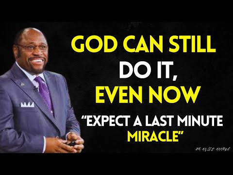 THE GOD OF LAST MINUTE TURNAROUNDS — DELIVER My Remaining BLESSINGS Before This Year Ends | DR MYLES