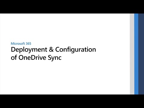 Deployment and configuration of Microsoft OneDrive sync