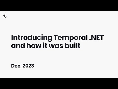 Introducing Temporal .NET and how it was built