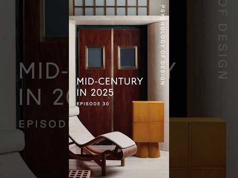 Psychology of Design EP 30 - Mid-Century in 2025