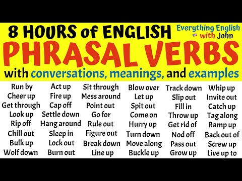 8 Hours of English Phrasal Verbs to Become Fluent in Any Situation