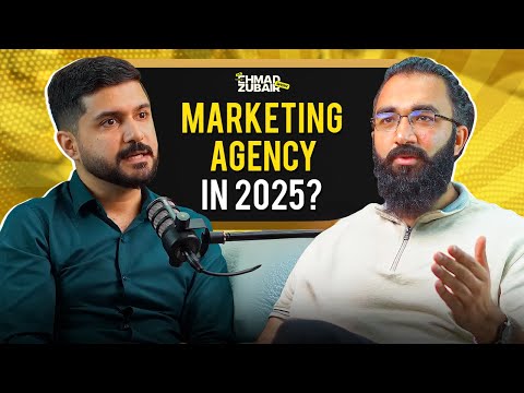 How to Start a Digital Marketing Agency in 2025 from Scratch | The Ehmad Zubair Show ft.Mohad Ghani
