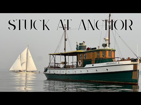 EP21 - Stuck at Anchor & Old Wooden Boat Projects