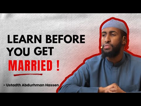 The Truth About Marriage No One Talks About || Ustadh Abdurrahman Hassan 
