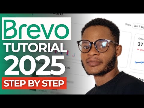 Brevo Email Marketing Tutorial for Beginners - Step by Step Guide (2025)
