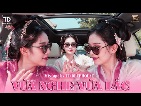 VỪA NGHE VỪA LẮC🎧VIET DEEP 2024 - MIXTAPE HOUSE LAK SET NHẠC 8X9X - DEEP HOUSE CHILL 8X9X HOT TIKTOK