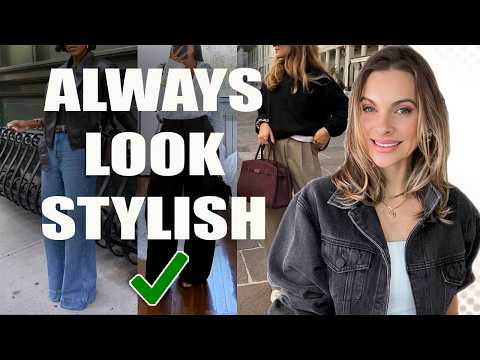 9 Secrets to ALWAYS Look Stylish