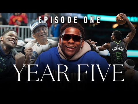 Anthony Edwards Is Locked In | Year Five | Episode One