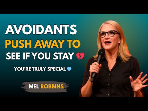 Why Avoidants Push You Away When They Love You | Mel Robbins