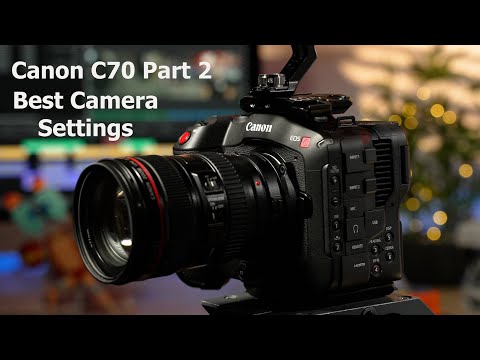 Canon C70 Part 2: Best Camera Settings! Menu Walkthrough