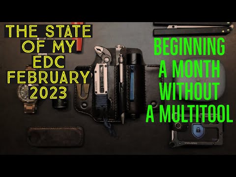 The State of My EDC in Feb 2023 - No Multitool!