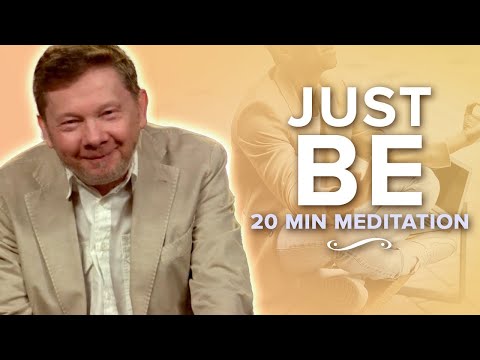 Becoming Comfortable with Being: 20 Minute Meditation with Eckhart Tolle