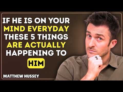 If a Guy Is on Your Mind Every Day, These 5 Things Are Actually Happening to Him | Matthew Hussey