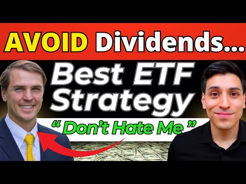 He AVOIDS Dividends & Covered Call ETFs for this Long-Term ETF Investing Strategy…(2025)