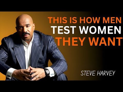 👀 THIS IS HOW MEN TEST WOMEN THEY WANT 💯💘 | STEVE HARVEY 🎤✨