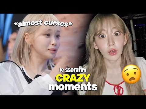 le sserafim moments that are absolutely crazy