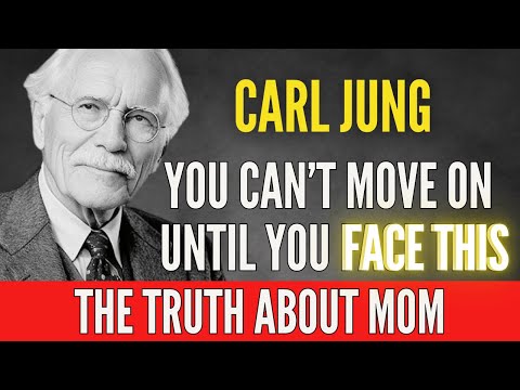 You Will NEVER Truly Heal Until You Face THIS About YOUR MOTHER | Carl Jung