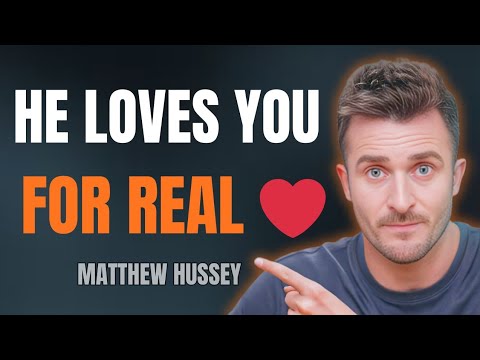 This Is When a Man Feels REAL Love for You | Matthew Hussey