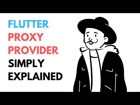 Flutter Proxy Provider Simply Explained