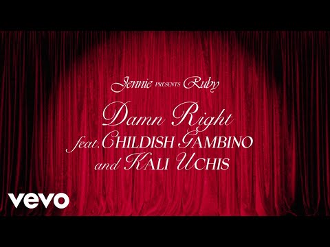 JENNIE, Childish Gambino, Kali Uchis - Damn Right (Official Lyric Video)