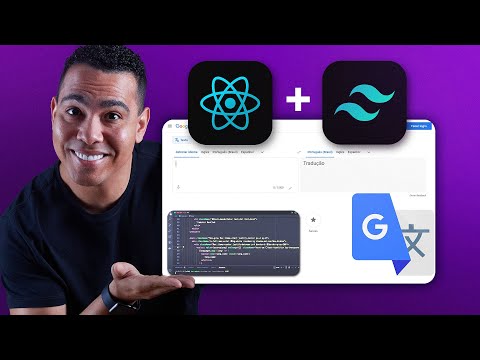 Google Tradutor Com React E Tailwind | Passo a Passo do ZERO