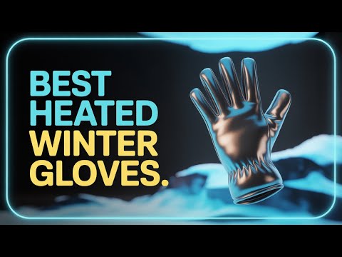 The #1 Mistake People Make When Buying Heated Gloves in 2026
