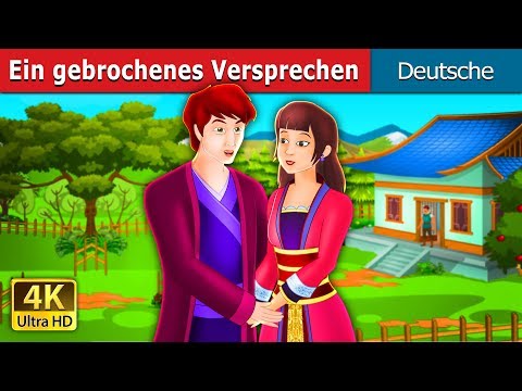Ein gebrochenes Versprechen | An Unkept Promise Story | Gute Nacht Geschichte | Deutsche Märchen