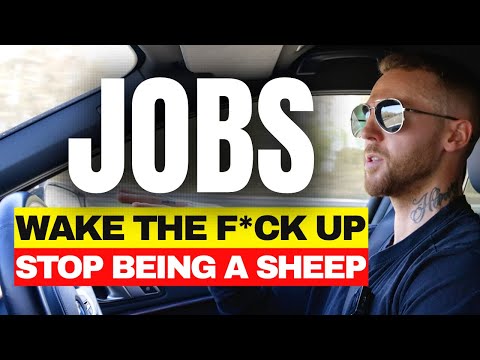 STOP Thinking You NEED a Job! (Society Wants You Dumb & Broke)