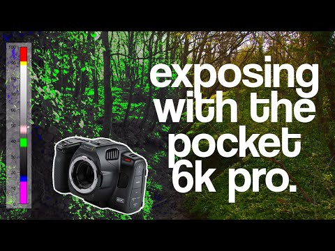 How to Get the Perfect Exposure with the Pocket 6k Pro - False Colour & More