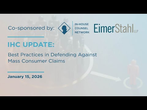 Best Practices in Defending Against Mass Consumer Claims