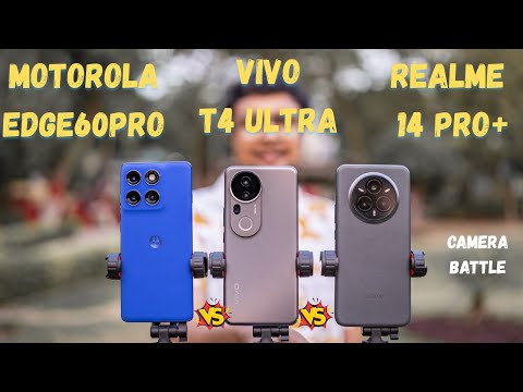 vivo T4 Ultra vs Motorola Edge 60 Pro vs Realme 14 Pro+ | Camera Comparision