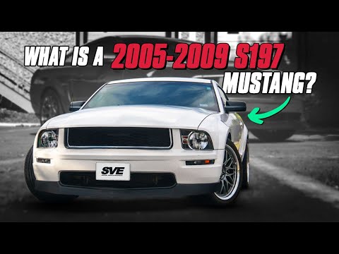 What Is A 2005-2009 S197 Mustang | History & Specs
