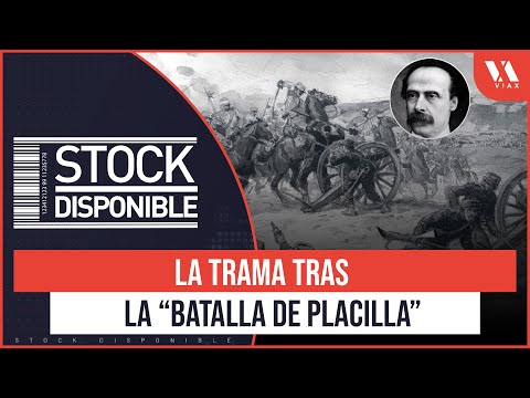 The sinister story of political corruption behind the Battle of Placilla | "The Power of History"
