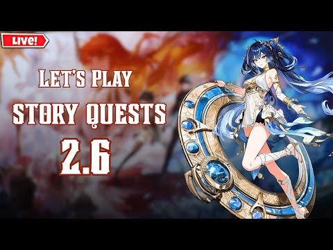 WE ARE BACK!! TIME FOR MAIN STORY QUEST!! Wuthering Waves 2.6 Livestream