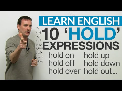 10 HOLD Phrasal Verbs: hold up, hold to, hold out...