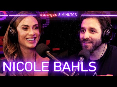 Mais que 8 Minutos #045 (Nicole Bahls)