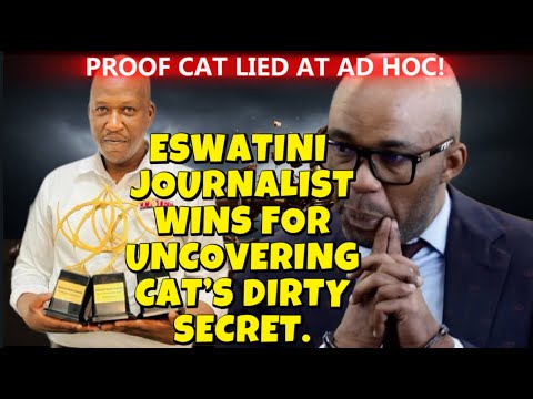 ESWATINI JOURNALIST WINS INVESTIGATIVE AWARD FOR UNCOVERING CAT MATLALA’S ESWATINI ID SECRET