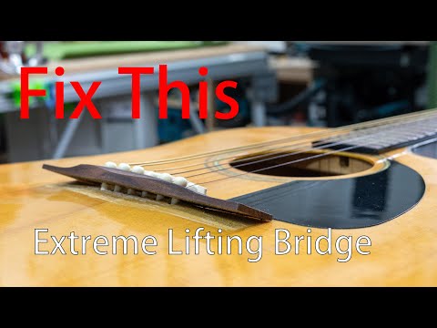 Repair an Extreme Lifting Acoustic Guitar Bridge