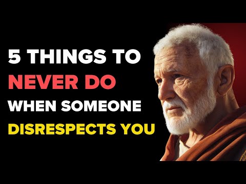 5 Things to Never Do When Someone Disrespects You | Stoic Philosophy