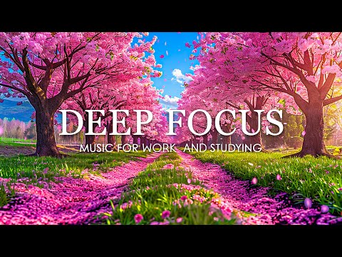 Deep Focus Music To Improve Concentration - 12 Hours of Ambient Study Music to Concentrate #825