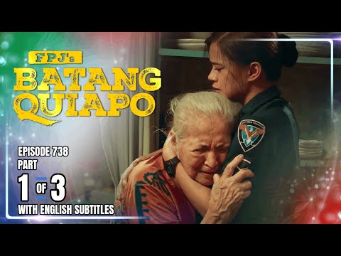 FPJ's Batang Quiapo | Episode 738 (1/3) | December 18, 2025 (w/ English Subtitles)